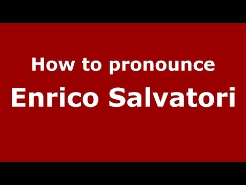 How to pronounce Enrico Salvatori (Italian/Italy) - PronounceNames.com