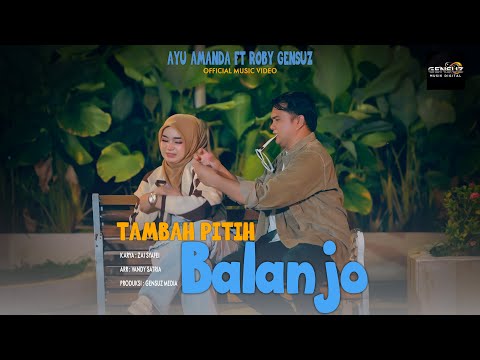 Ayu Amanda Ft Roby Gensuz - Tambah Pitih Balanjo (Official Musik Video)