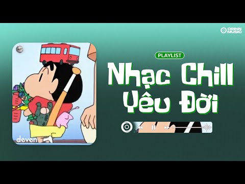 Playlist Nhạc Chill Yêu Đời Này Chính Là Dành Cho Bạn :3.. #10 | Deven