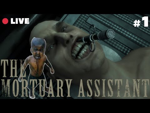 🔴[LIVE] DOKTER GIGI MAYAT!!?? | The Mortuary Assistant | Part 1