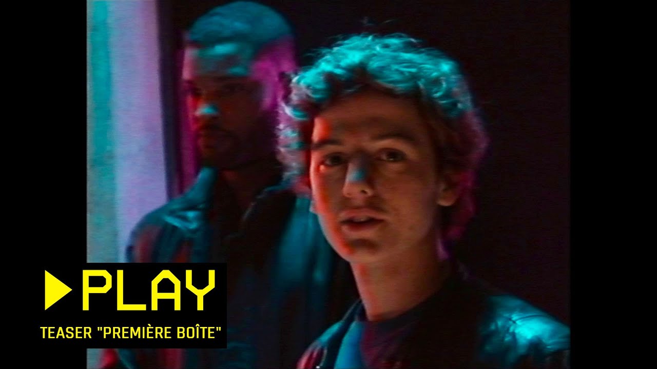 Miniature de la vidéo ► PLAY - Teaser "Première Boîte" [VF] du film Play