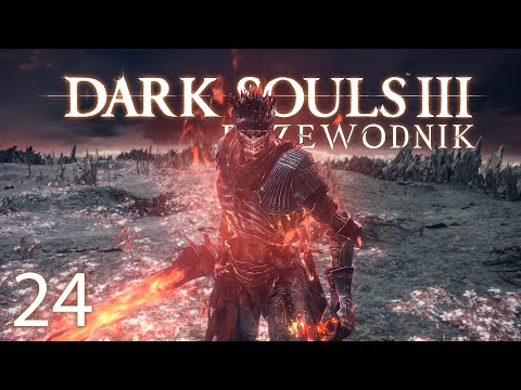 Dusza Pogorzelisk i wszystkie zakończenia | Przewodnik po Dark Souls 3 #24