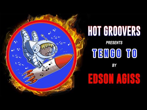 Tengo To BY Edson Agiss (HOT GROOVERS)