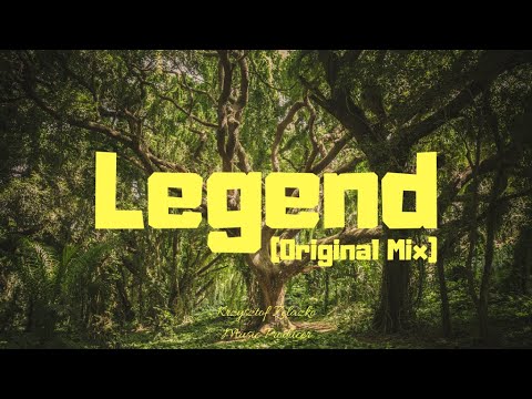 Legend (Original Mix)