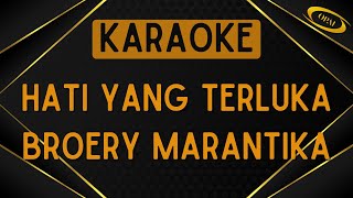 Download lagu Broery Marantika - Hati Yang Terluka [Karaoke] mp3