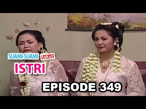 Suami Suami Takut Istri Eps 349 Part 1