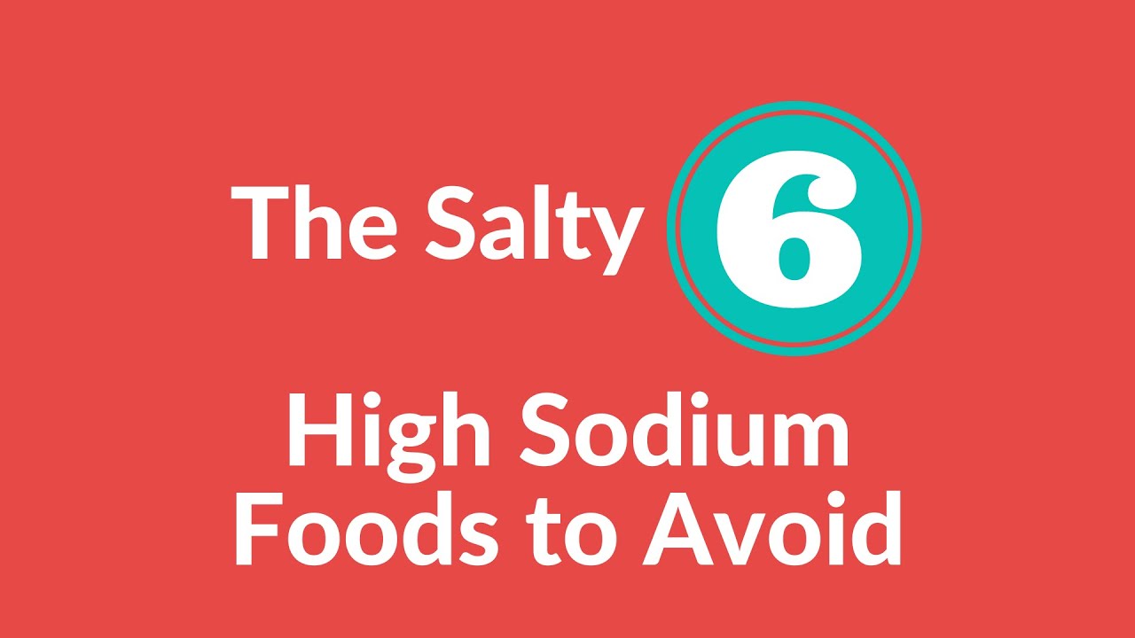 Foods High in Sodium The Salty Six Salt Sanity