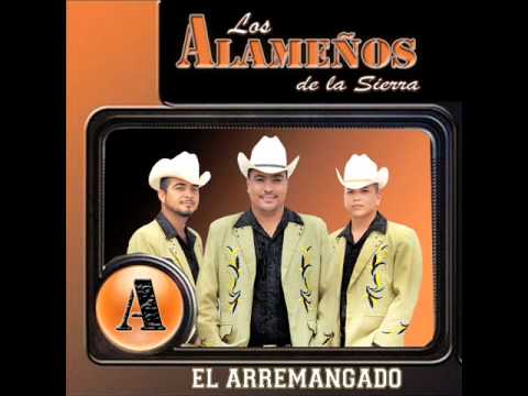 EL ARREMANGADO     Los Alameños de la sierra   2013