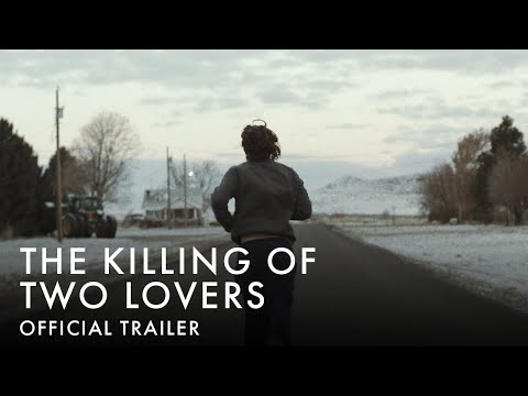 THE KILLING OF TWO LOVERS | Official Trailer 3 - Out Now