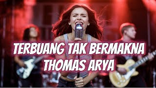Download lagu Terbuang Tak Bermakna Thomas Arya Cover - CoverIndoVibes mp3