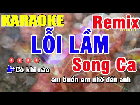Karaoke Lỗi Lầm Song Ca Remix | Nhạc Sống Cực Mạnh | Trọng Hiếu