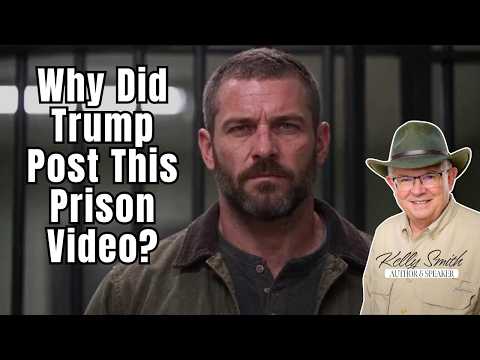 Why Did Trump Post This Prison Video?
