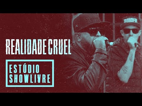 "Segue o plano" - Realidade Cruel no Estúdio Showlivre 2018