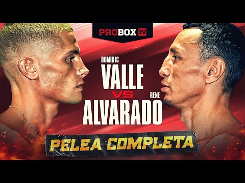 Dominic Valle DOMINATES Rene Alvarado | FULL FIGHT | ProBox TV Spanish