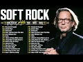 Best Soft Rock Ballads 70s 80s 90s Eric Clapton Rod Stewart Elton John Phil Collins