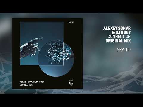 Alexey Sonar & DJ Ruby - Connection (Original Extended Mix)