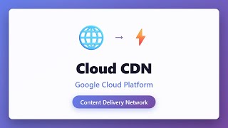 Cloud CDN Explained: Google Cloud Content Delivery Network Tutorial for Beginner