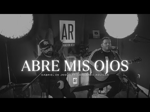 Open My Eyes Oh Christ - Gabriel De Jesus - Leonardo Aguilar