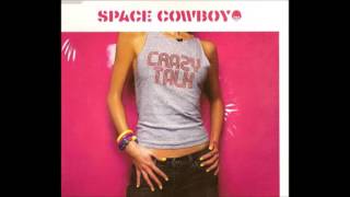 Space Cowboy - Crazy Talk (Dub)