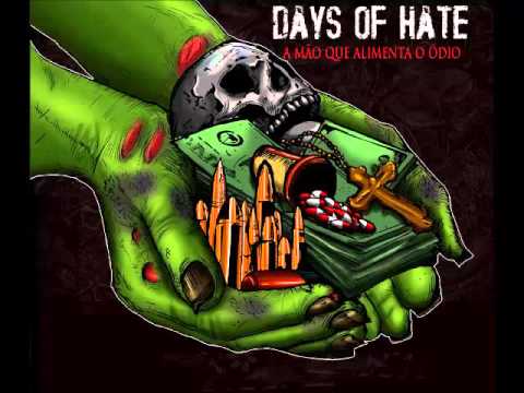 Days of Hate - A Mão Que Alimenta o Ódio (2015 - Revolta Records)