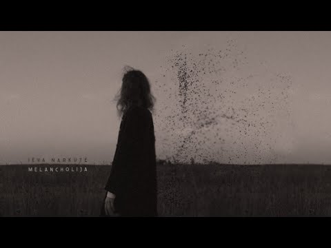 Ieva Narkutė - Melancholija
