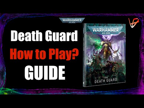 How to play Death Guard - Guide 9th Edition | Warhammer 40K tactics