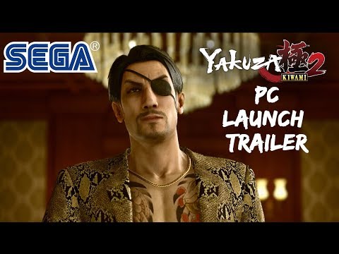 Yakuza Kiwami 2 PC Launch Trailer