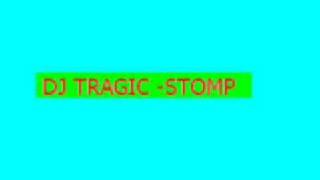 DJ TRAJIC - STOMP