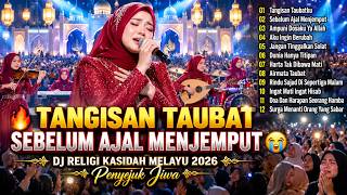Download lagu 🔥 TANGISAN TAUBAT SEBELUM AJAL MENJEMPUT 😭 | DJ Religi Kasidah Melayu 2026 | Full Album Penyejuk mp3