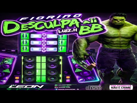 💽 CD Fiorino Desculpa AI BB do Luiz H - DJ Leon