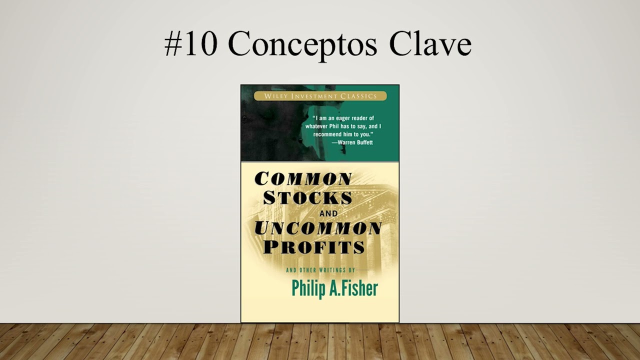 04 - Acciones ordinarias y beneficios extraordinarios - Philip Fisher