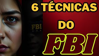 6 Táticas Secretas do FBI para Vencer um Narcisista. Você precisa saber!