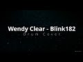 Wendy Clear - blink-182