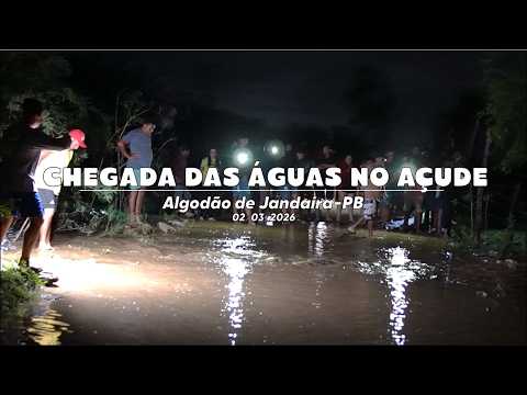 Chegada das águas no açude de Algodão de Jandaíra-PB