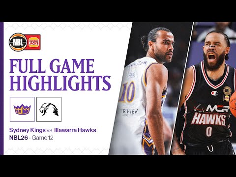 FULL GAME HIGHLIGHTS: Sydney Kings vs Illawarra Hawks