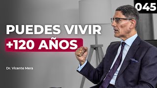 7 Hábitos para Vivir +120 Años - Dr. Vicente Mera