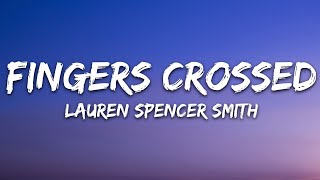 Lauren Spencer Smith - Fingers Crossed