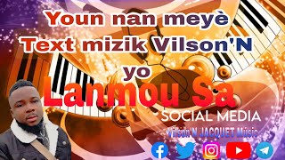 Lanmou sa (Oficial audio)(Vilson&#39;N JACQUET Músic)...