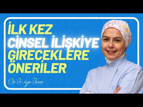 İlk Kez İlişkiye Gireceklere Öneriler