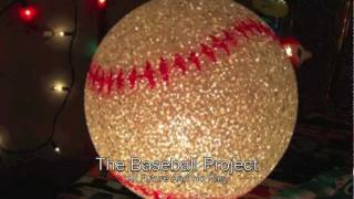 The Baseball Project - "All Future and No Past"
