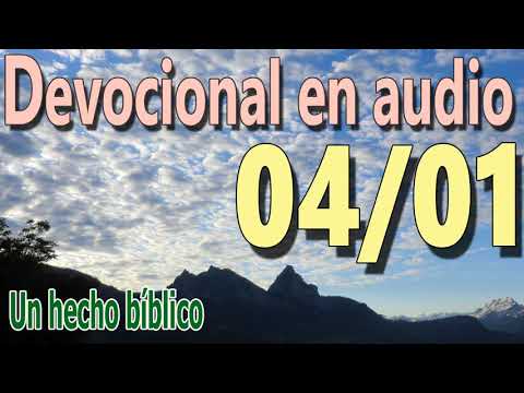 Devocional en audio 04/01 - Un hecho bíblico