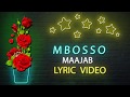 Mbosso - Maajab (Lyric Video) Sms SKIZA 8546310 to 811