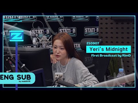 [ENG SUB] 210907 Station Z Yeri's Midnight EP.01(ft. SHINee Key's Surprise Call)
