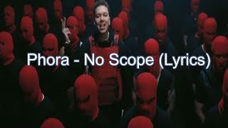 Phora - No Scope (Lyrics)