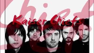 Kaiser Chiefs - Learnt My Lesson Well