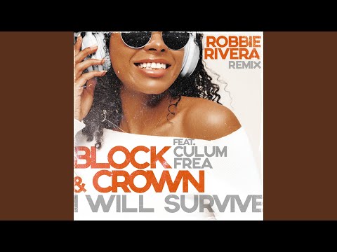 I Will Survive (Robbie Rivera Extended Mix)