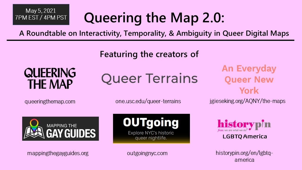 Queering The Map 2.0 A Roundtable About Interactivity, Temporality & Ambiguity in Queer Digital Maps