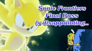 A Small RANT About Sonic Frontier’s Final Boss!