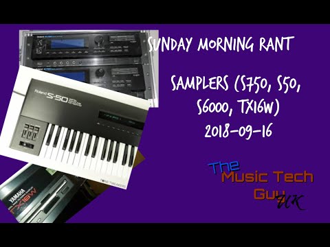 Samplers (S750, S50, S6000, TX16W)