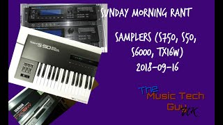 Video thumbnail for Samplers (S750, S50, S6000, TX16W) by The Music Tech Guy UK
